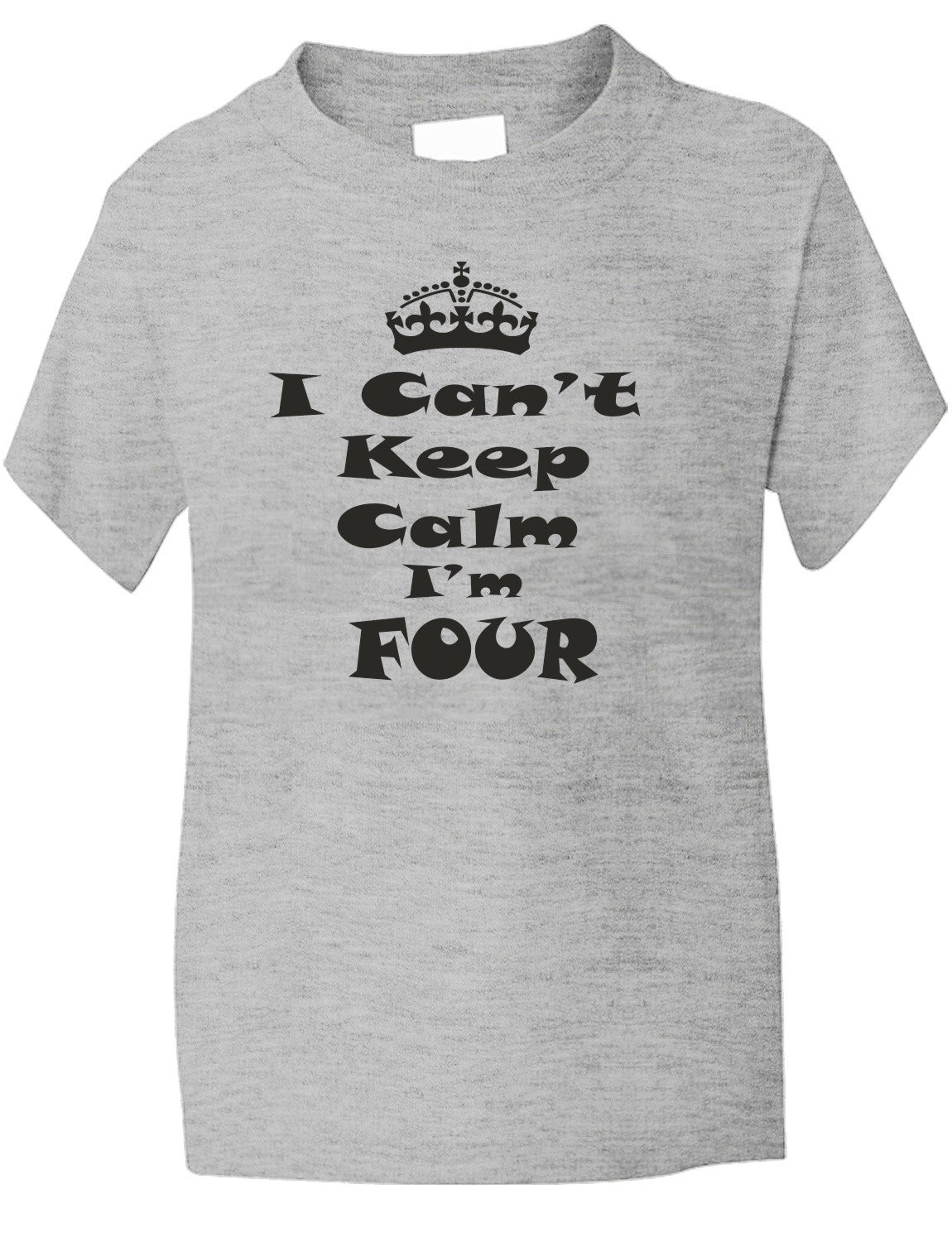 Keep Calm I'm Four Kids T-Shirt