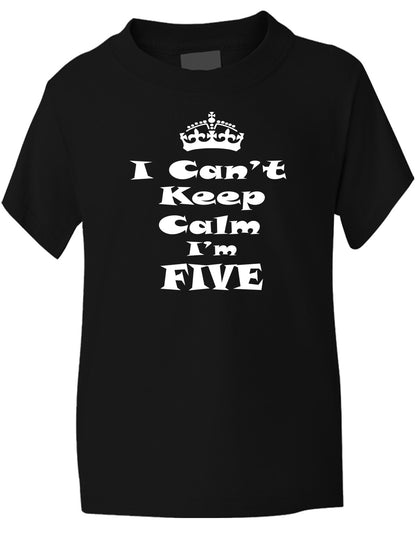 Keep Calm I'm Five Kids T-Shirt