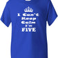 Keep Calm I'm Five Kids T-Shirt