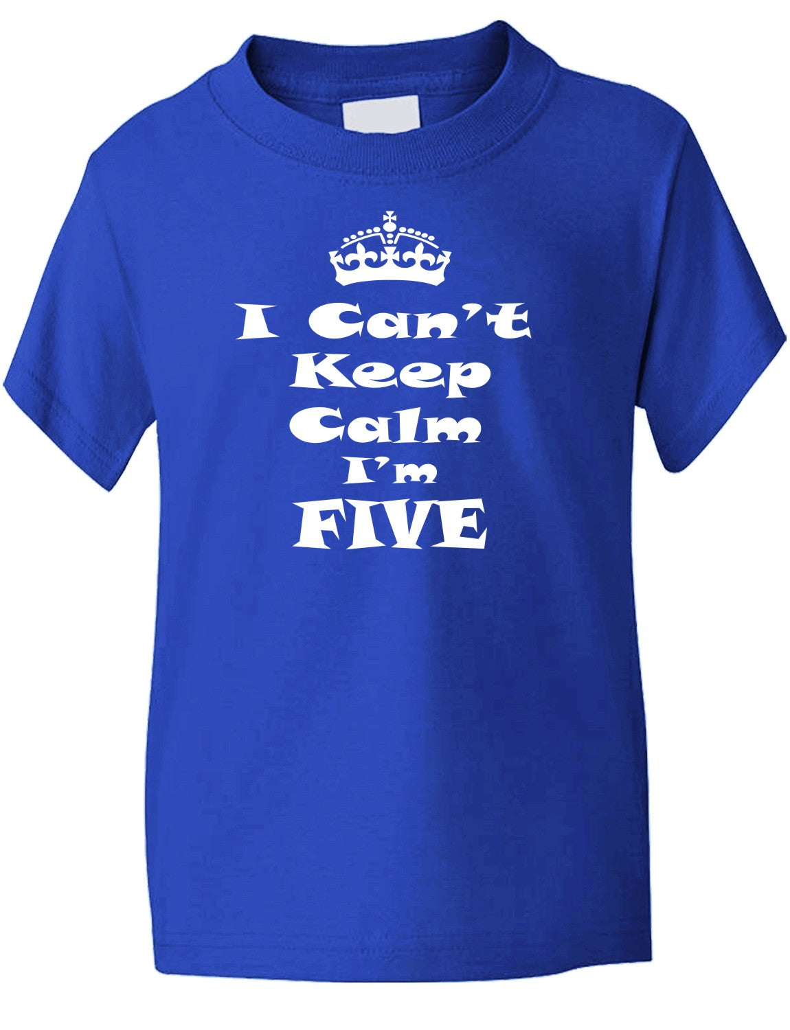 Keep Calm I'm Five Kids T-Shirt