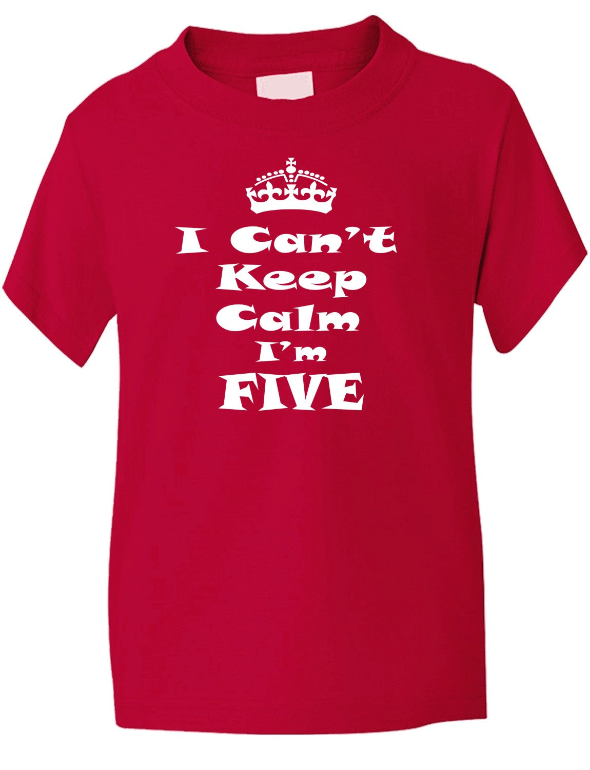 Keep Calm I'm Five Kids T-Shirt