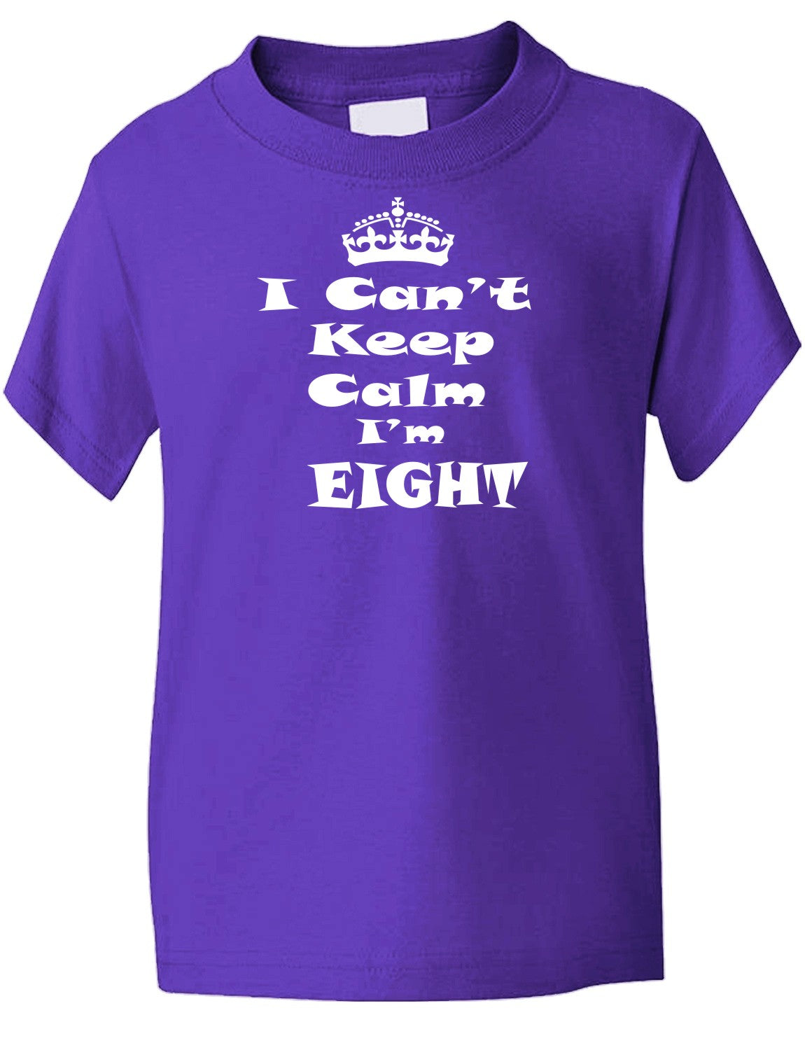 Keep Calm I'm Eight Kids T-Shirt