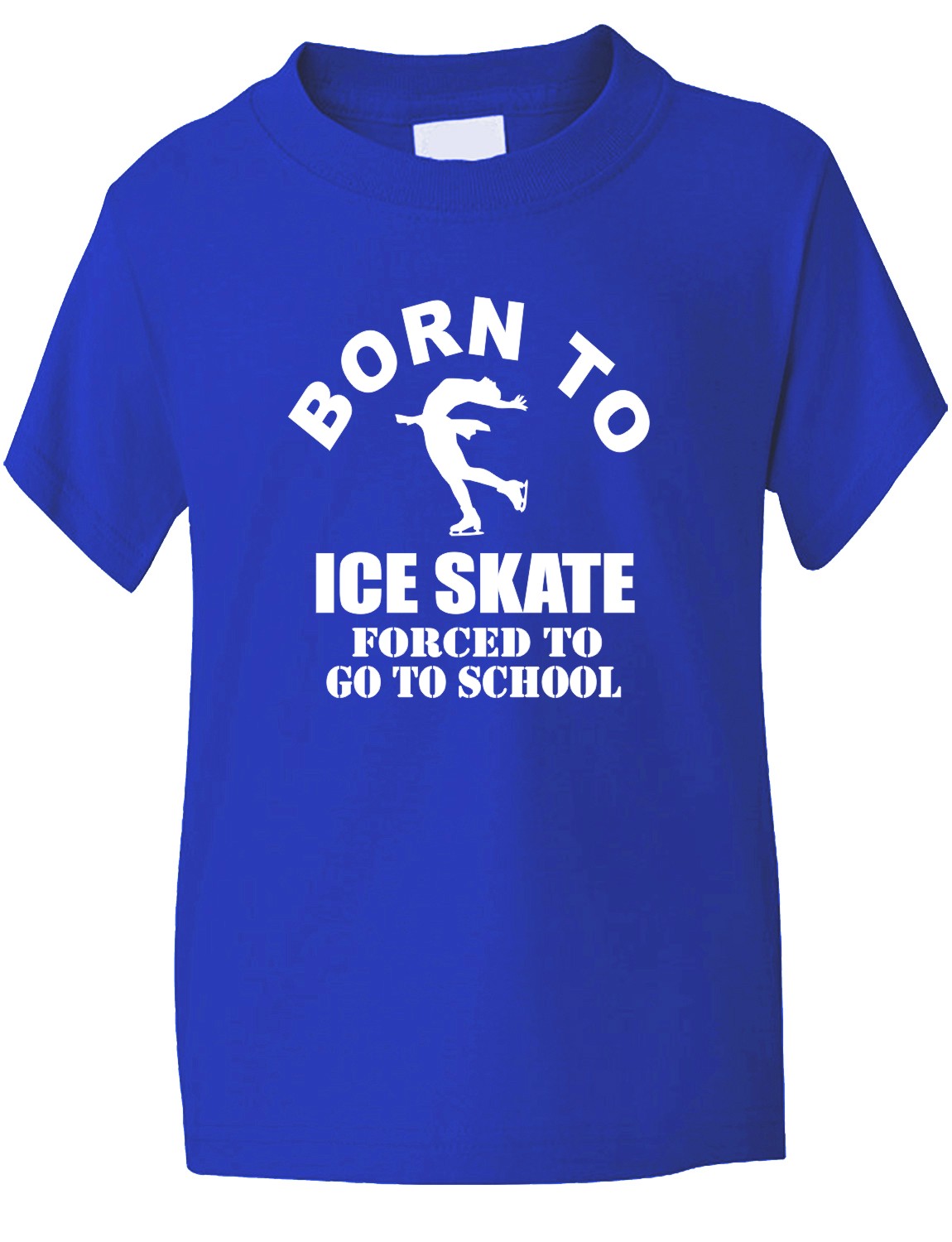 Born to Ice Skate Forced To Go To School Kids T-Shirt