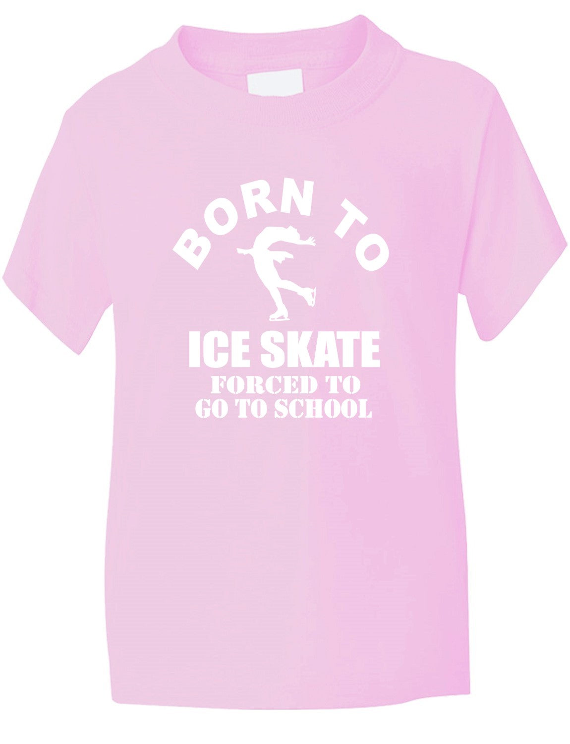 Born to Ice Skate Forced To Go To School Kids T-Shirt