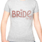 Bride To Be Ladies Fit T-Shirt Perfect For Hen Party/Wedding In Rose Gold