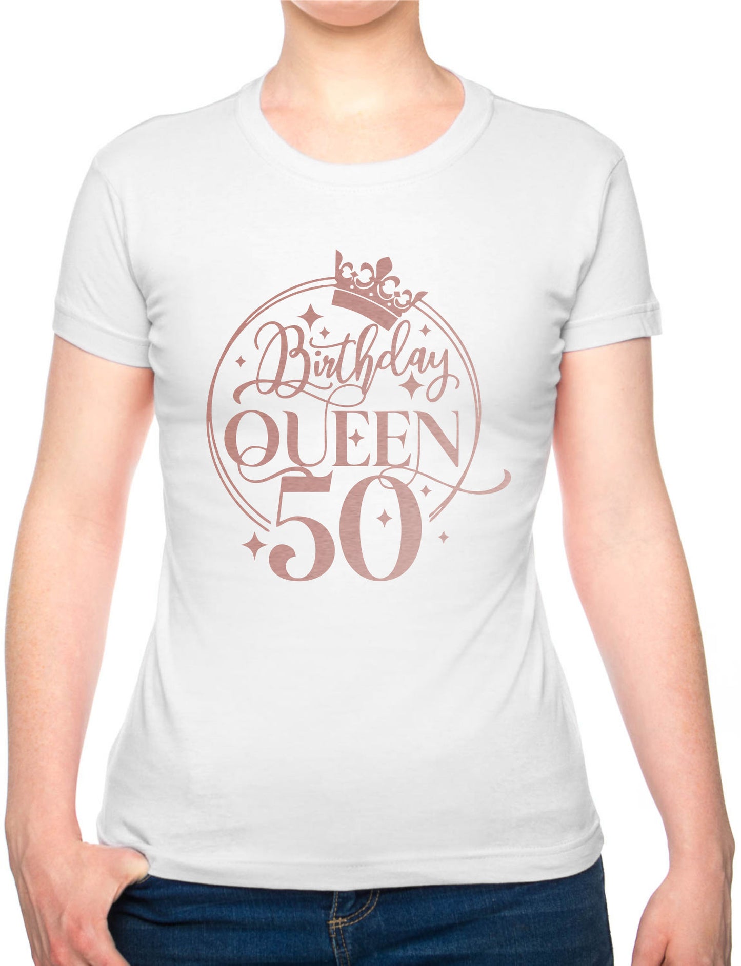 Birthday Queen 50 Ladies Fit T-Shirt 50th Birthday Gift Womens Tee In Rose Gold