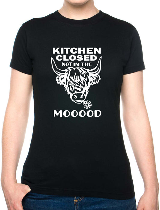 Kitchen Closed Not In The Mood Womens T-Shirt Funny Birthday Tee Ladies