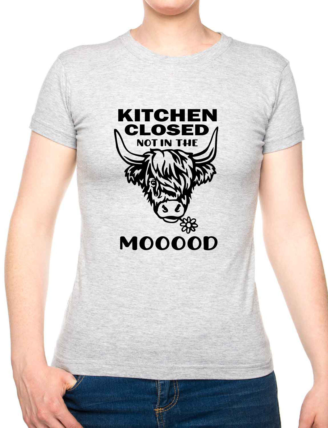 Kitchen Closed Not In The Mood Womens T-Shirt Funny Birthday Tee Ladies