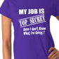 My Job Is Top Secret Ladies T-shirt