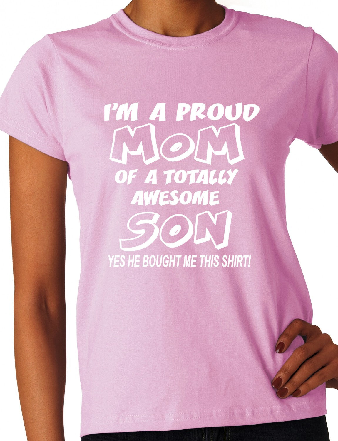 I'm A Proud Mom Of An Awesome Son Ladies T-shirt