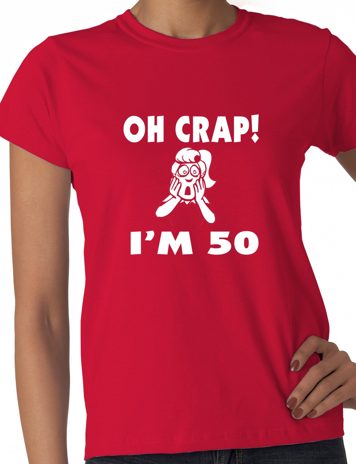 Oh Crap I'm 50 Birthday Ladies Gift T-Shirt