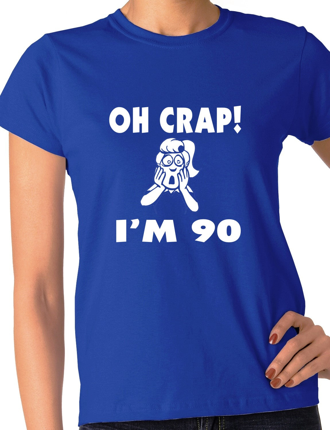 Oh Crap I'm 90 Birthday Ladies Gift T-Shirt