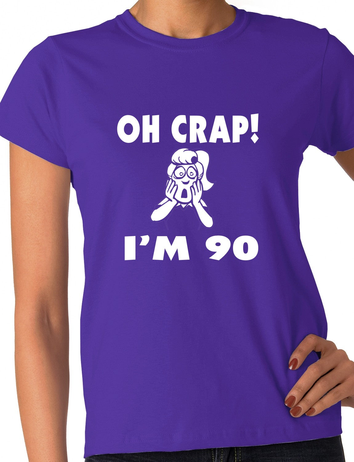 Oh Crap I'm 90 Birthday Ladies Gift T-Shirt