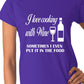 I Love Cooking With Wine Funny Gift Ladies T Shirt