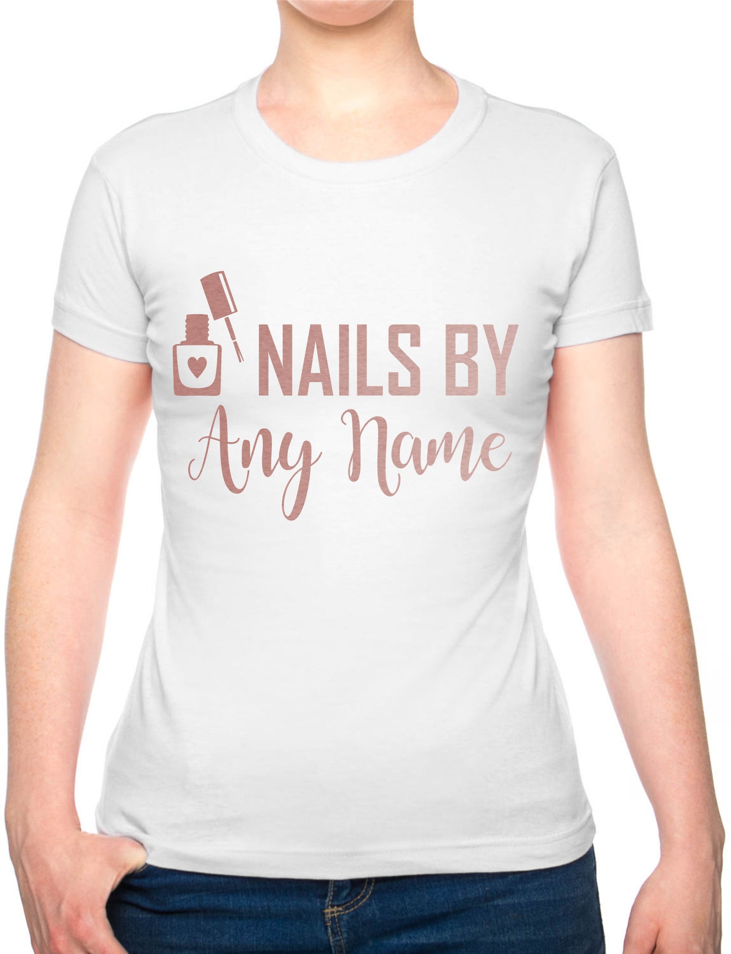 Personalise This Ladies T-Shirt Nails By Work Name Here Tee For Nail Beauty