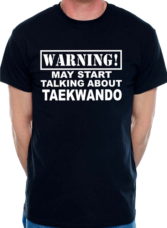 Warning May Talk About Taekwondo Martial Arts Judo Mens T-Shirt