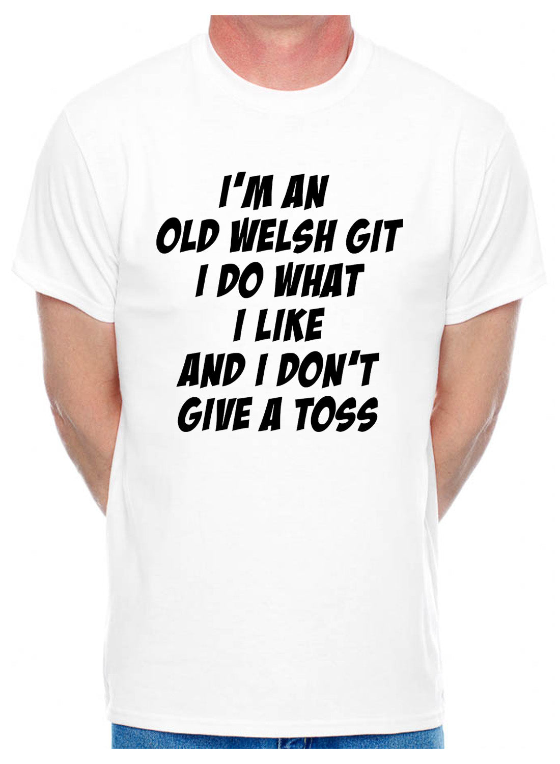 I'm An Old Welsh Git Wales Birthday Retirement Present Mens T-Shirt