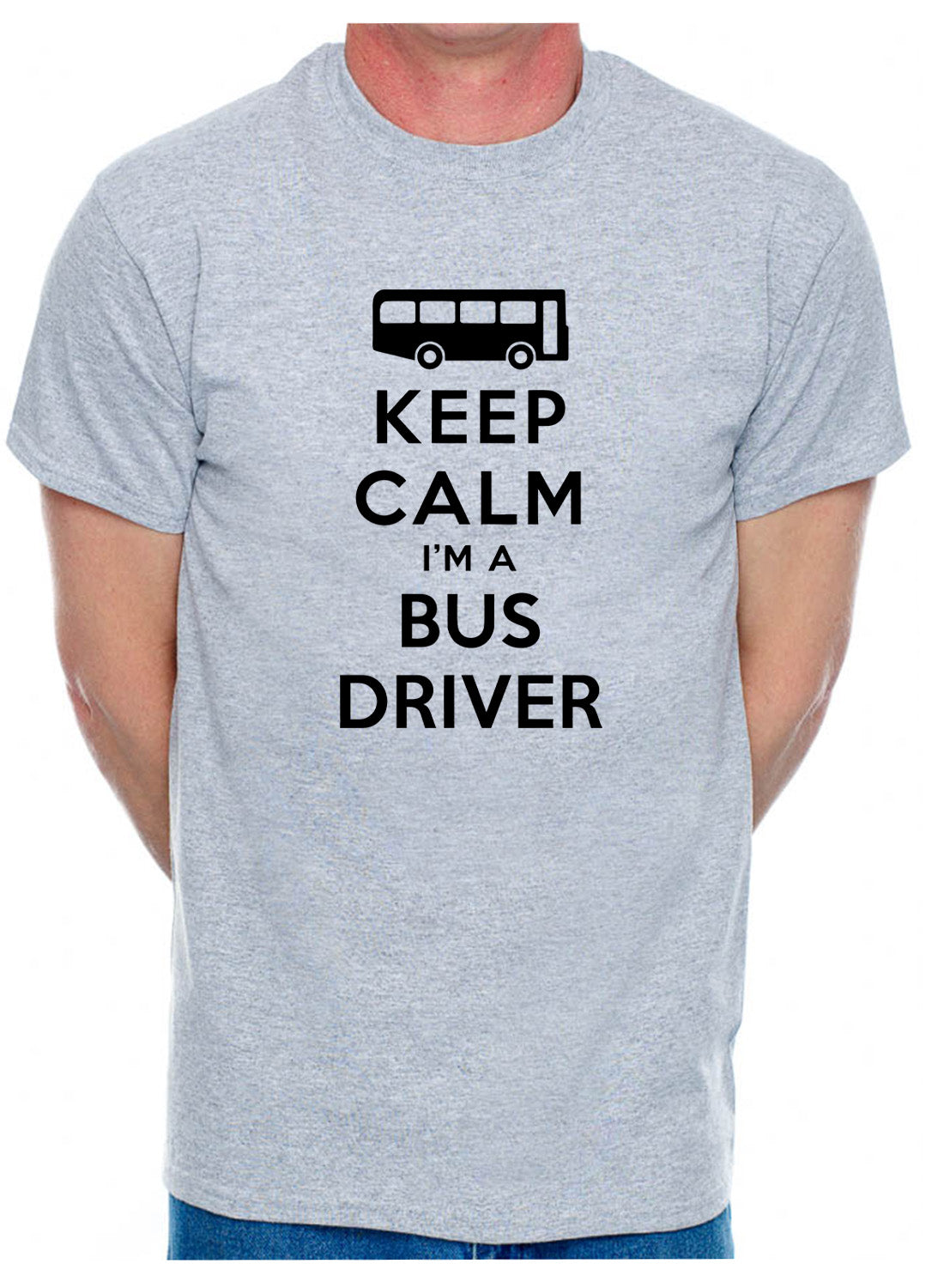 Keep Calm I'm A Bus Driver Mens T-Shirt