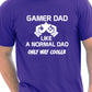 Gamer Dad Like A Normal Dad T-Shirt