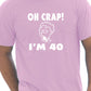 Oh Crap I'm 40 Birthday Mens Gift T-Shirt