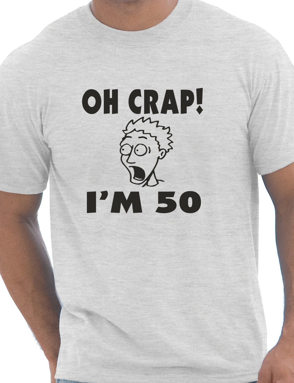 Oh Crap I'm 50 Birthday Mens Gift T-Shirt