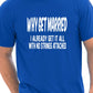 Why Get Married I Already Get It All Funny Mens Gift T-Shirt Size S-XXL