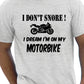 I Don't Snore Bikers Superbike Biker Mototrbike Mens T-Shirt Size S-XXL