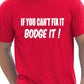 If You Can't Fix it Bodge It Funny Builder DIY Mens T-shirt Size S-XXL