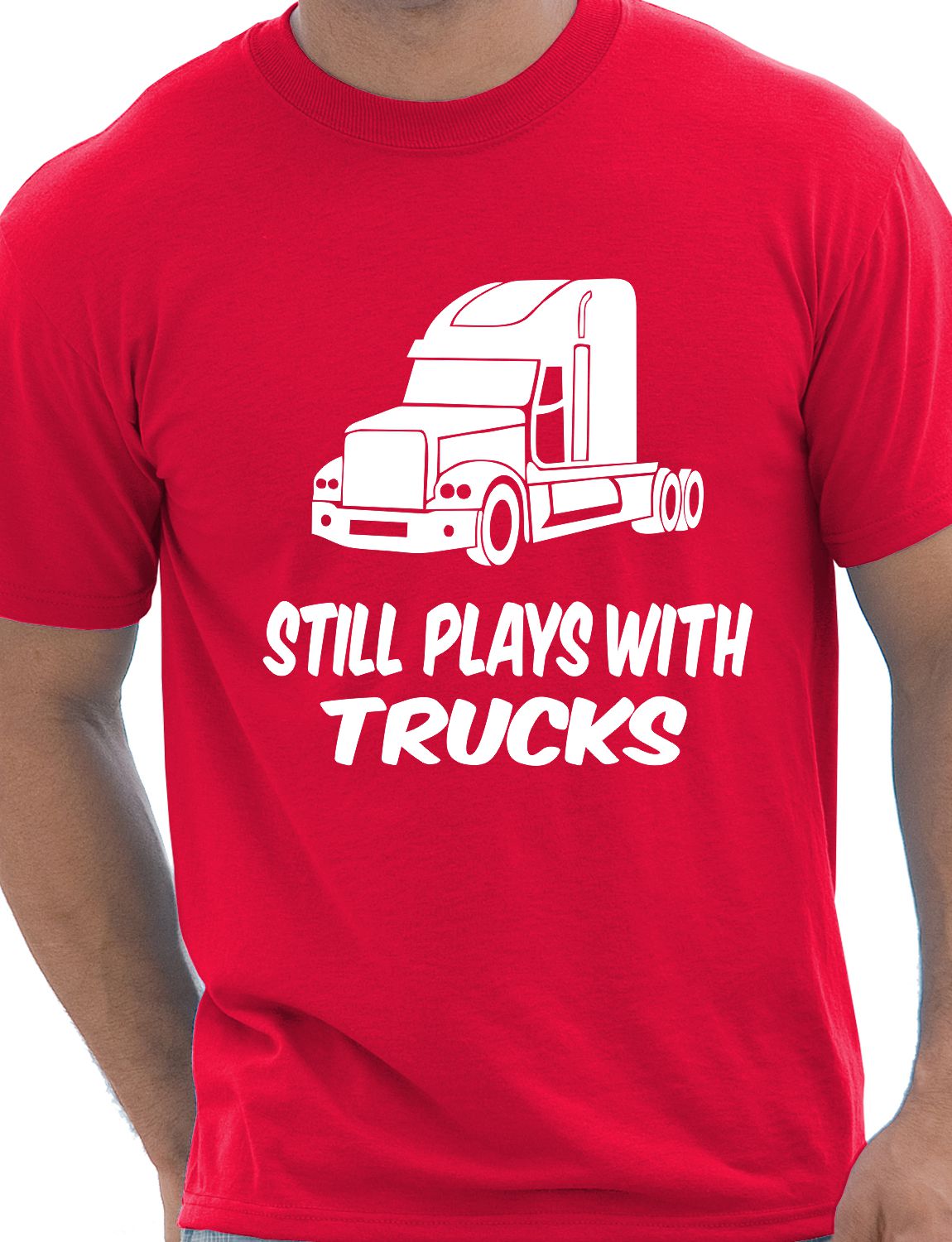 Still Plays With Trucks Funny Truckers Lorry Driver Mens T-Shirt Size S-XXL