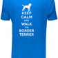 Keep Calm Walk The Border Terrier KC Dog Lovers Gift Mens T-Shirt Size S-XXL