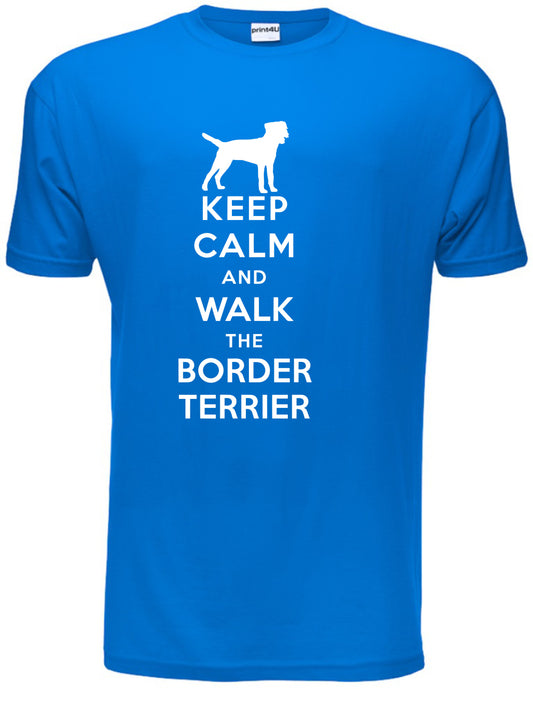 Keep Calm Walk The Border Terrier KC Dog Lovers Gift Mens T-Shirt Size S-XXL