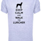 Keep Calm Walk The Lurcher KC Dog Lovers Gift Mens T-Shirt Size S-XXL