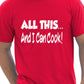 All This And I Can Cook Barbeque Mens T-Shirt Size S-XXL