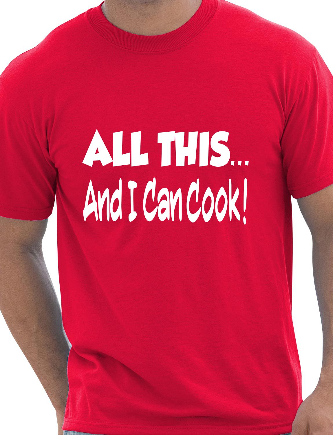 All This And I Can Cook Barbeque Mens T-Shirt Size S-XXL