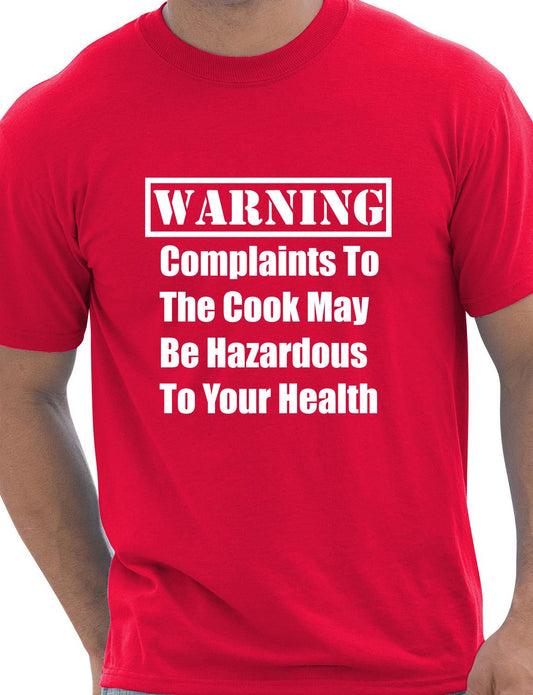 Warning Complaints to The Cook Mens T-Shirt Size S-XXL