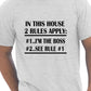 In This House I'm The Boss BBQ Funny Gift Mens T-Shirt Size S-XXL