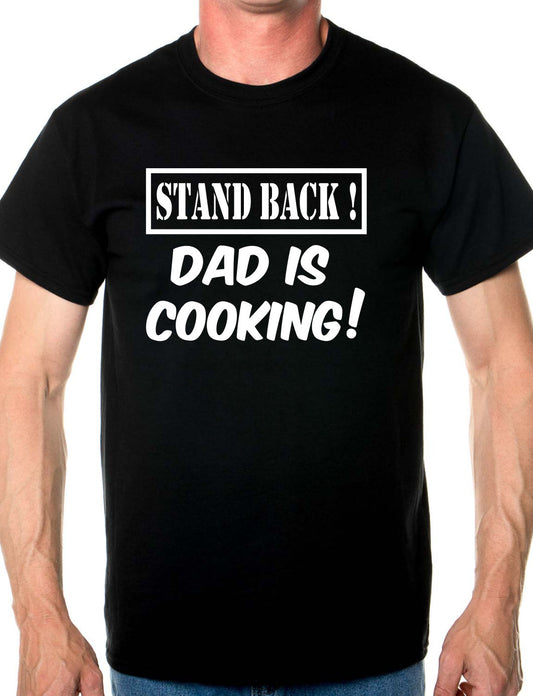 Stand Back Dad Is Cooking Barbeque Mens T-Shirt Size S-XXL