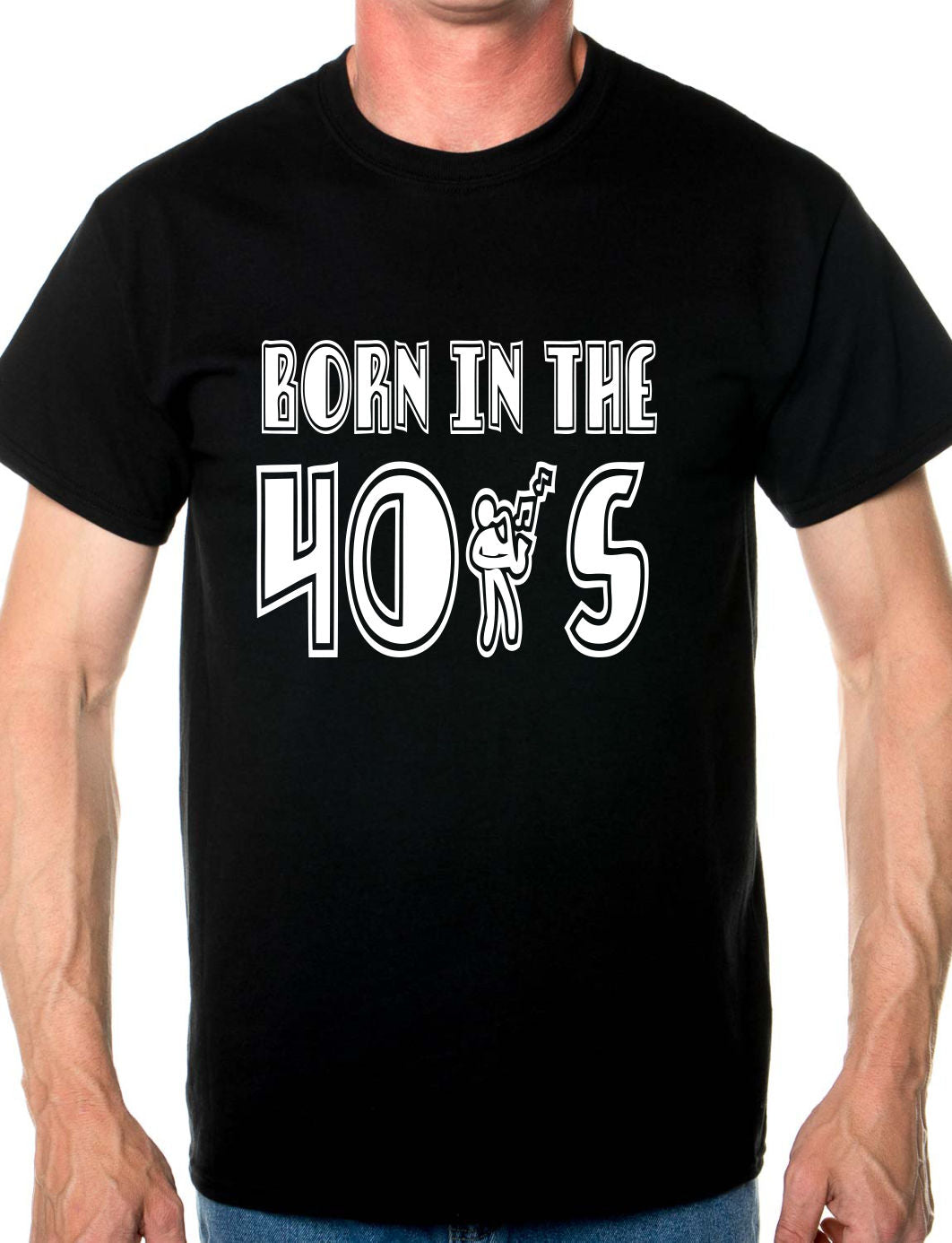 Born In The 40's Forties T-Shirt