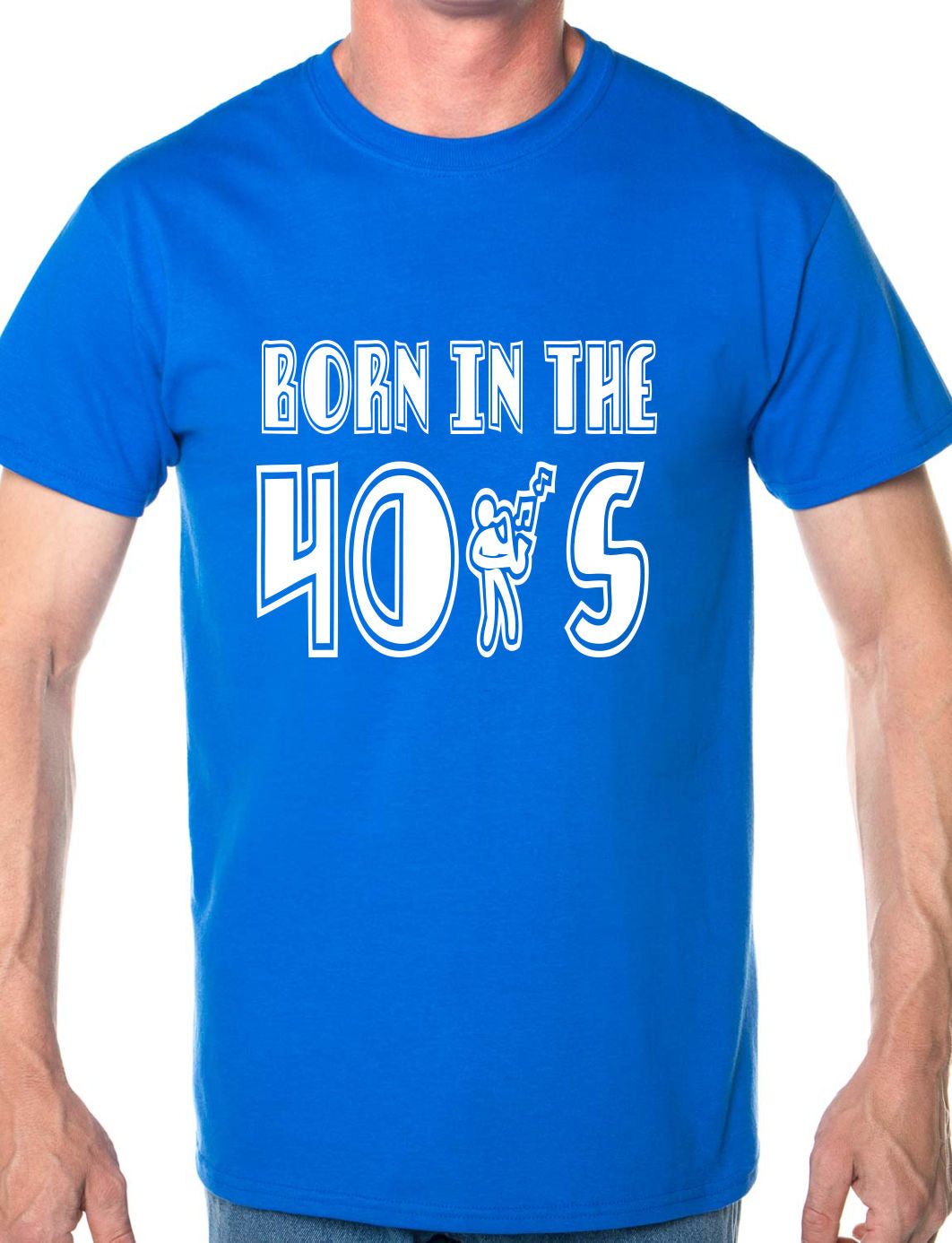 Born In The 40's Forties T-Shirt