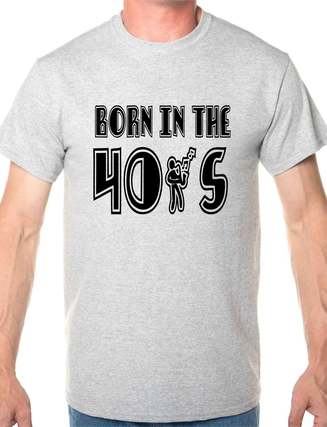 Born In The 40's Forties T-Shirt