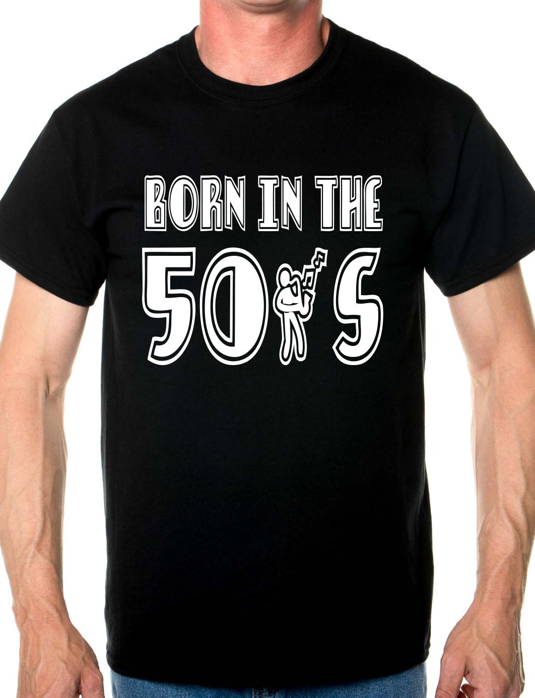 Born In The 50's Fifties T-Shirt