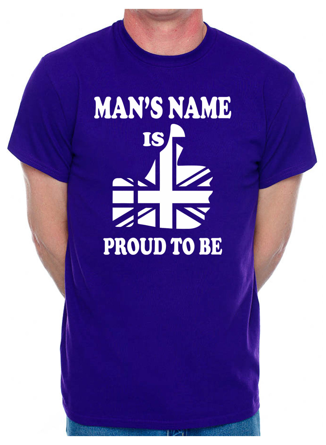 Personalised Mens T-Shirt Proud To Be British Mans Name Here