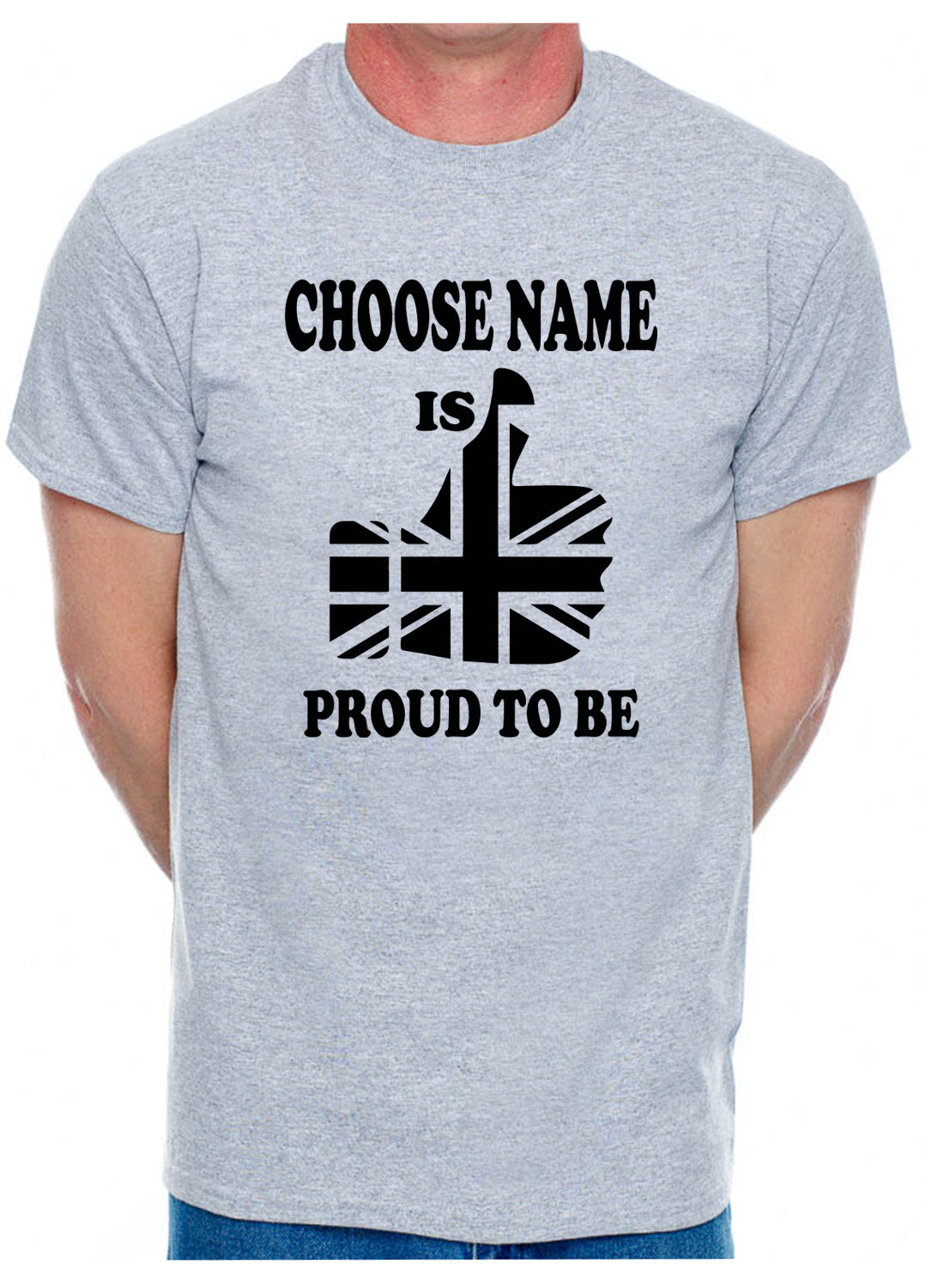 Personalised Mens T-Shirt Proud To Be British Choose Name