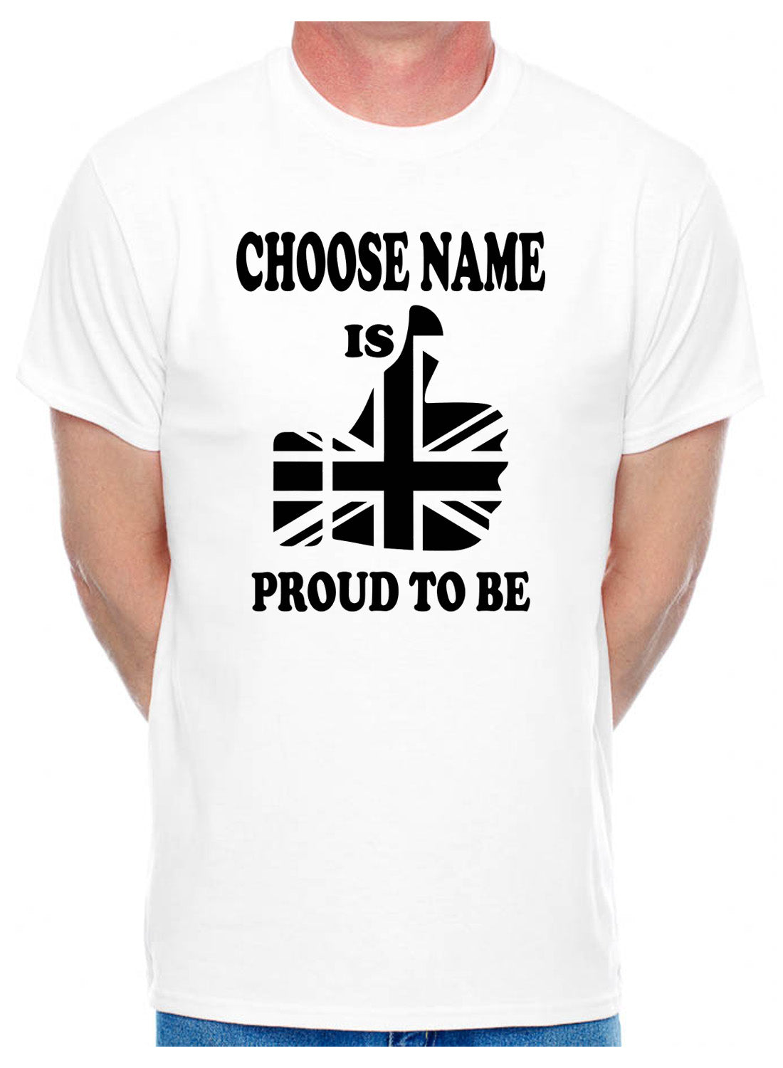 Personalised Mens T-Shirt Proud To Be British Choose Name