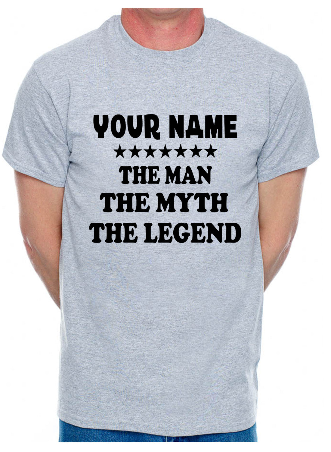 Personalised Mens Tee Gift The Man The Myth Your Name Here Custom T-shirt