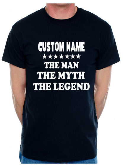 Personalised Mens T-Shirt The Man The Myth Custom Name