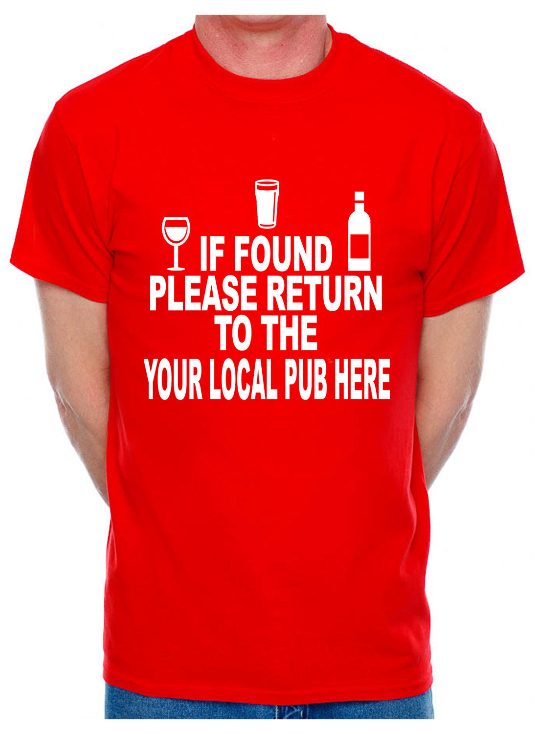 Personalised Mens T-Shirt If Found Return To Local Pub Any Name