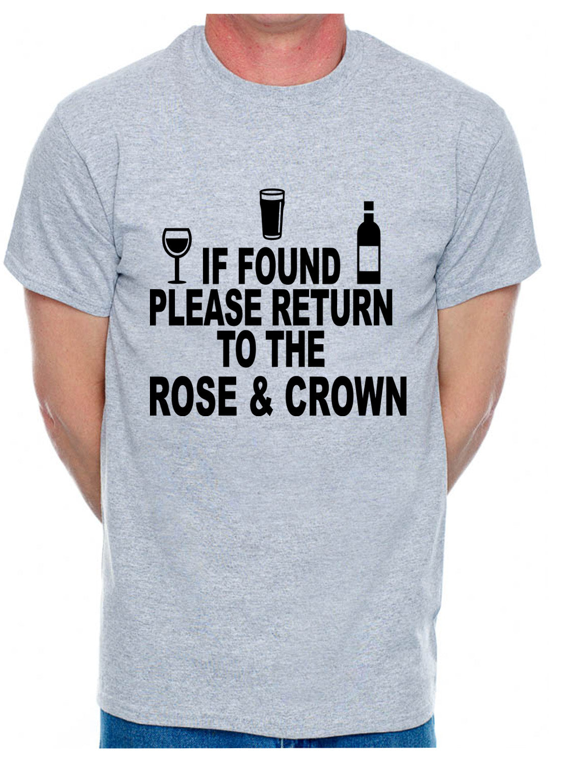 Personalised Mens T-Shirt If Found Return To Rose & Crown Pub You Choose Name