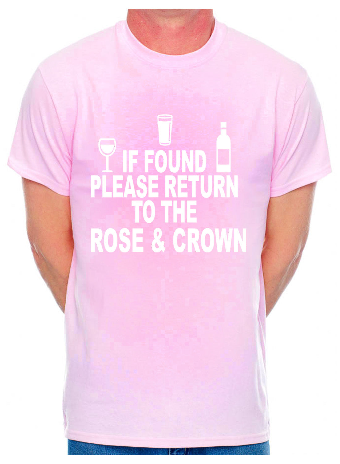 Personalised Mens T-Shirt If Found Return To Rose & Crown Pub You Choose Name