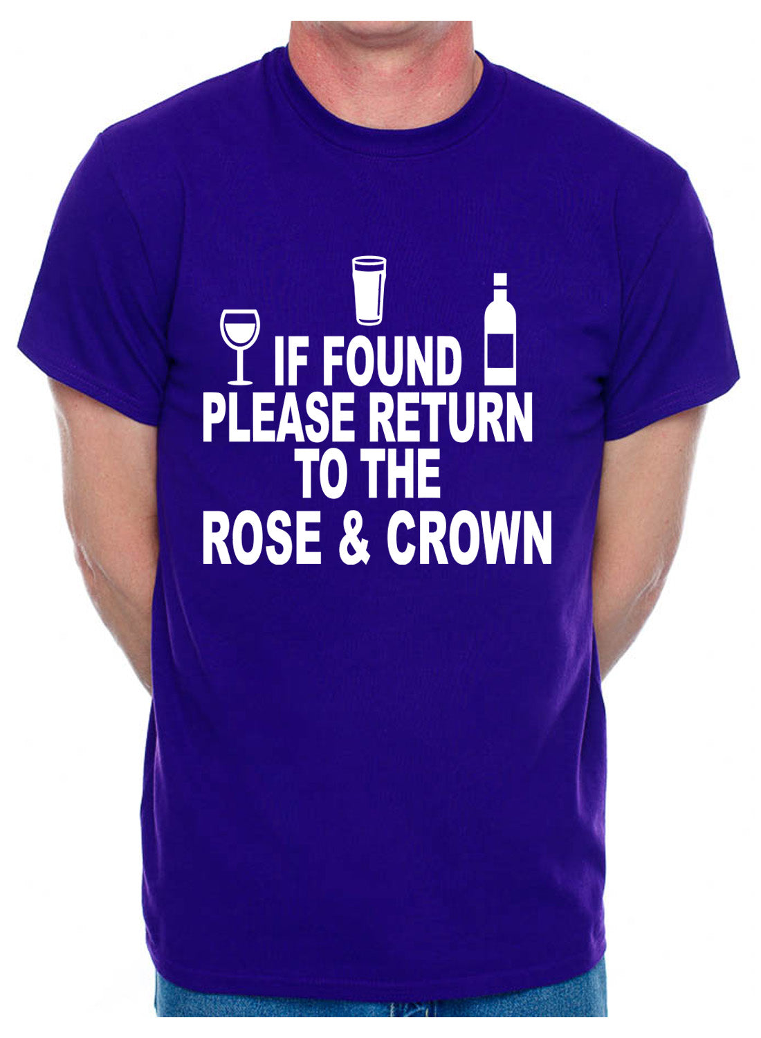 Personalised Mens T-Shirt If Found Return To Rose & Crown Pub You Choose Name